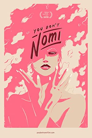 You Don’t Nomi