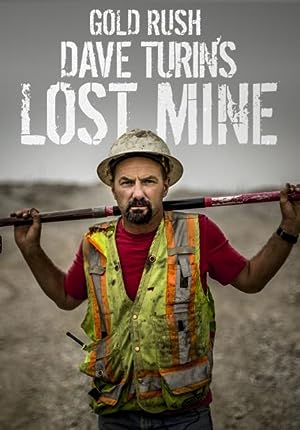 Gold Rush: Dave Turin’s Lost Mine