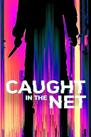 Caught in the Net